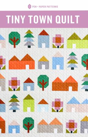 Tiny Town Quilt Pattern - Pen + Paper Patterns