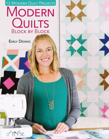 Modern Quilts Block by Block Book