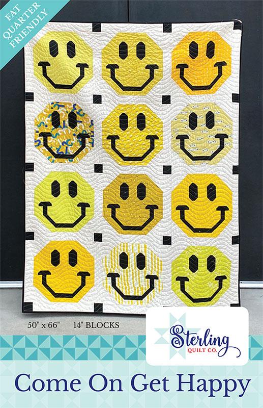 Come On Get Happy Quilt Pattern - Sterling Quilt Co.
