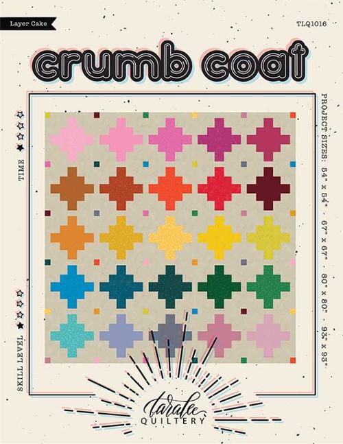 Crumb Coat Pattern - Taralee Quiltery