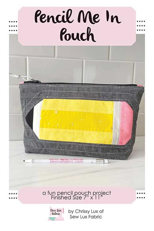 Pencil Me In Pouch - Sew Lux Fabric
