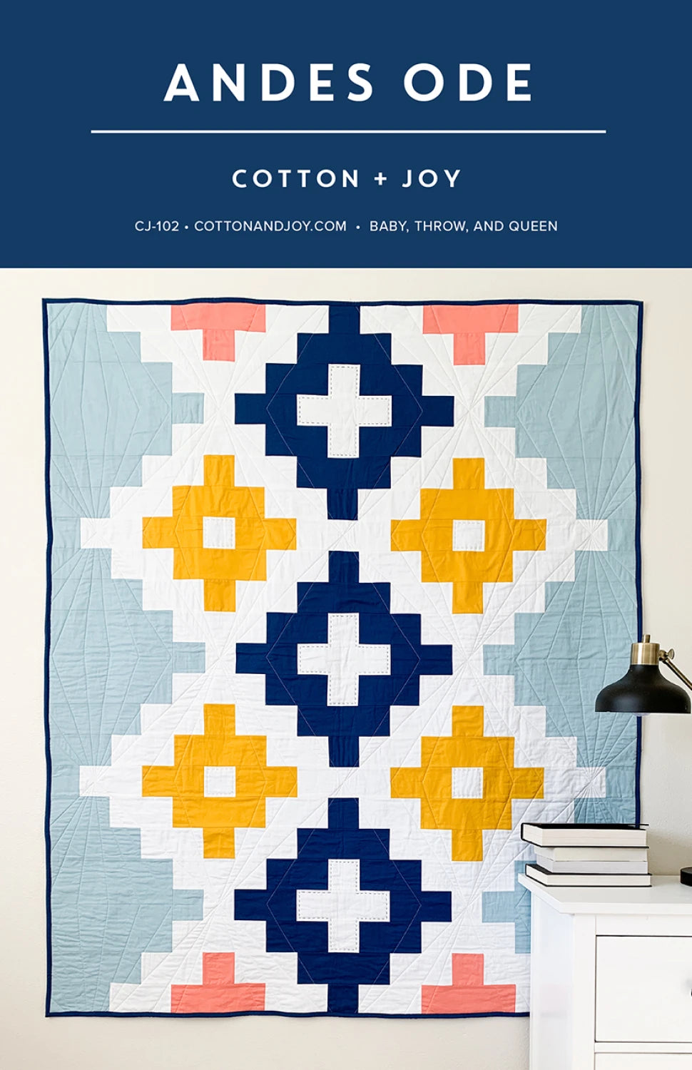 Andes Ode Quilt Pattern - Cotton + Joy Patterns