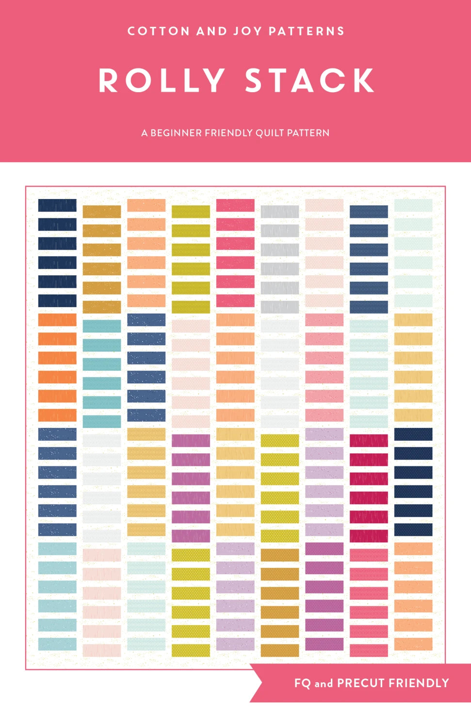 Roly Stack Quilt Pattern - Cotton and Joy