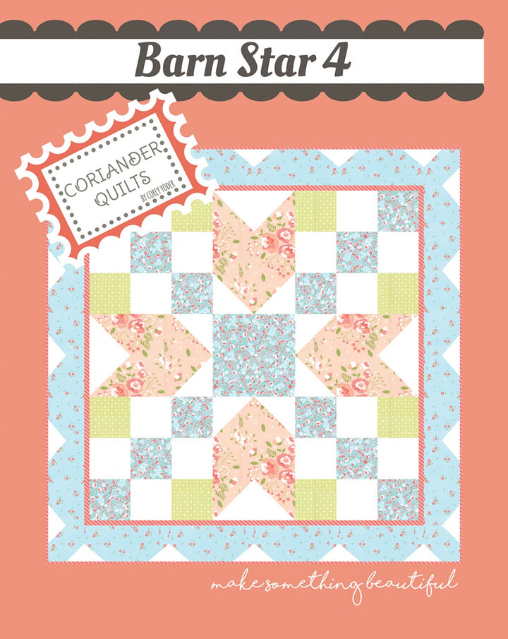 Barn Star 4 Quilt Pattern - Coriander Quilts