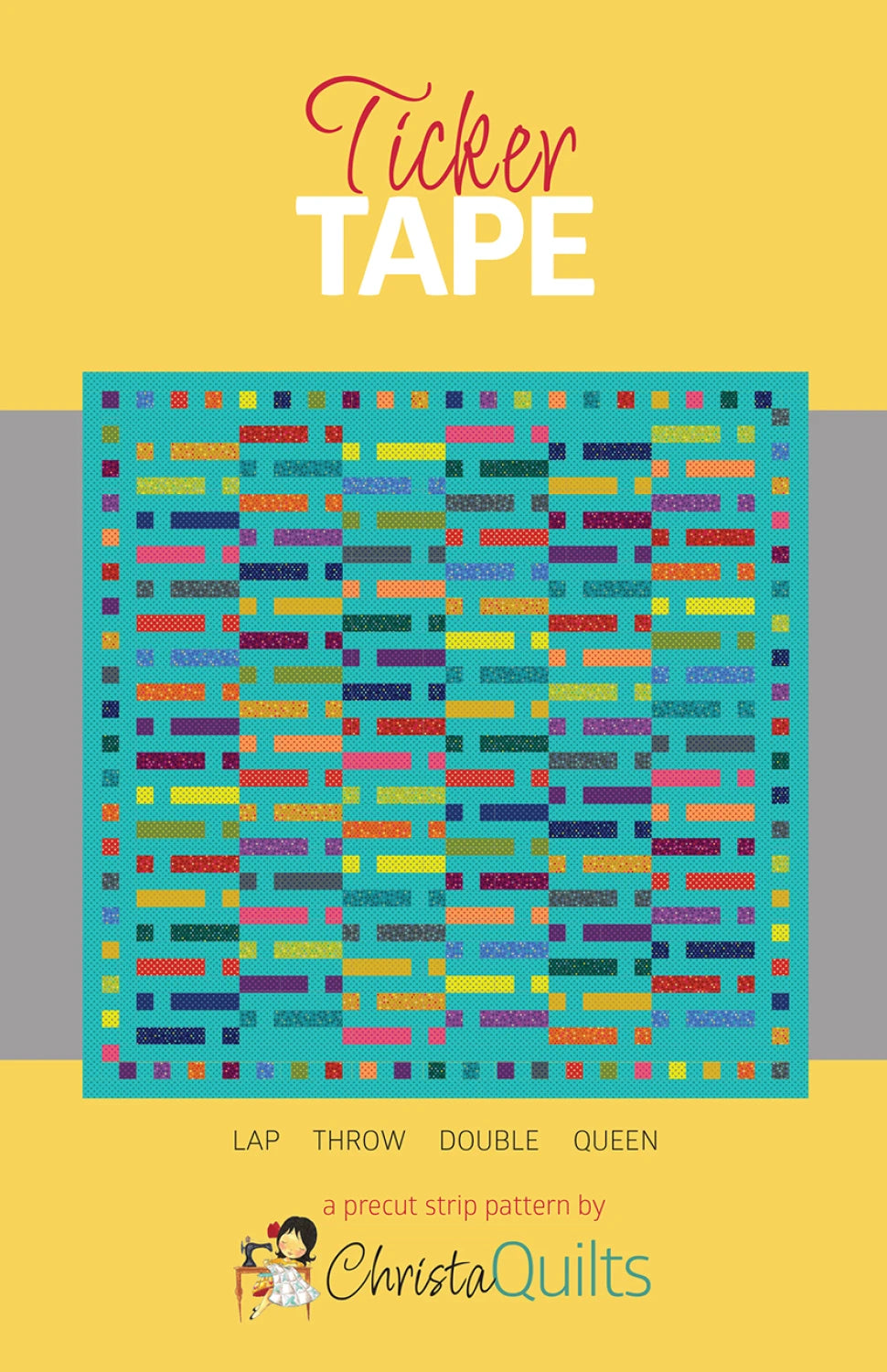 Ticker Tape Quilt Pattern - Christa Quilts