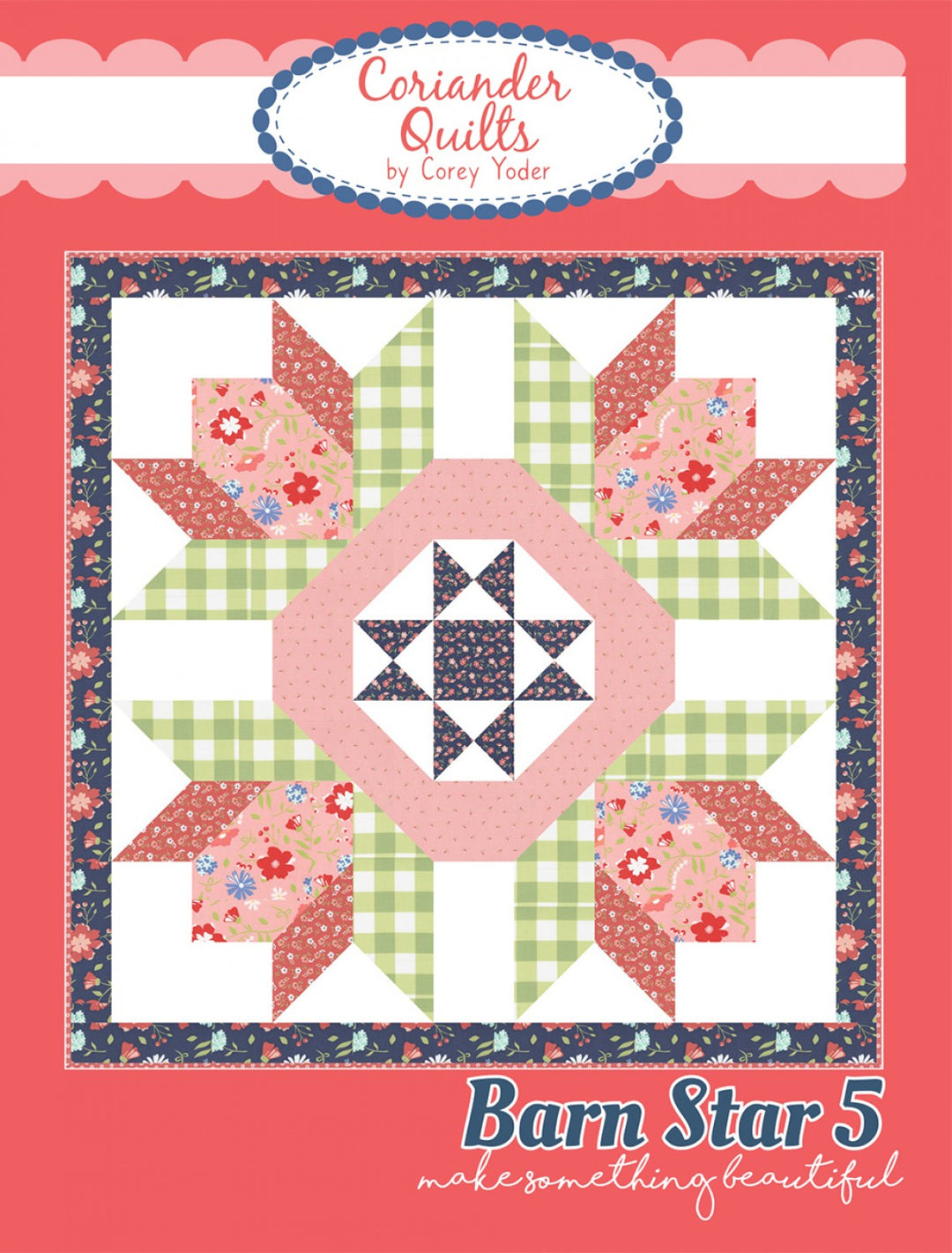 Barn Star 5 Quilt Pattern - Coriander Quilts