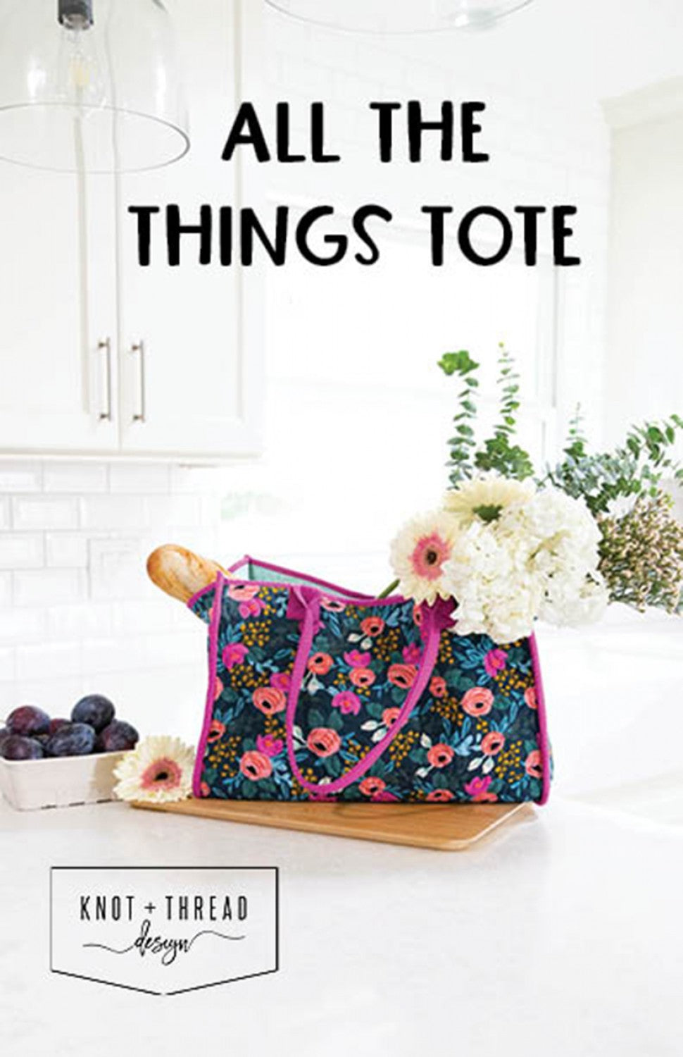 All The Things Tote Pattern - Knotted Thread