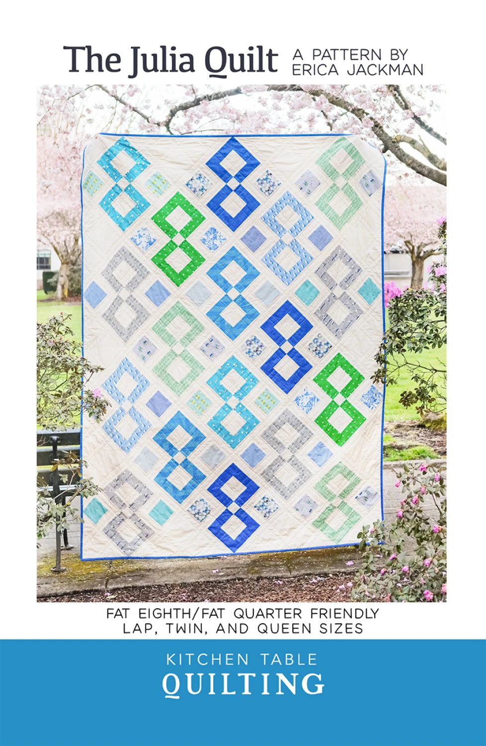 The Julia Quilt Pattern - Kitchen Table Quilting