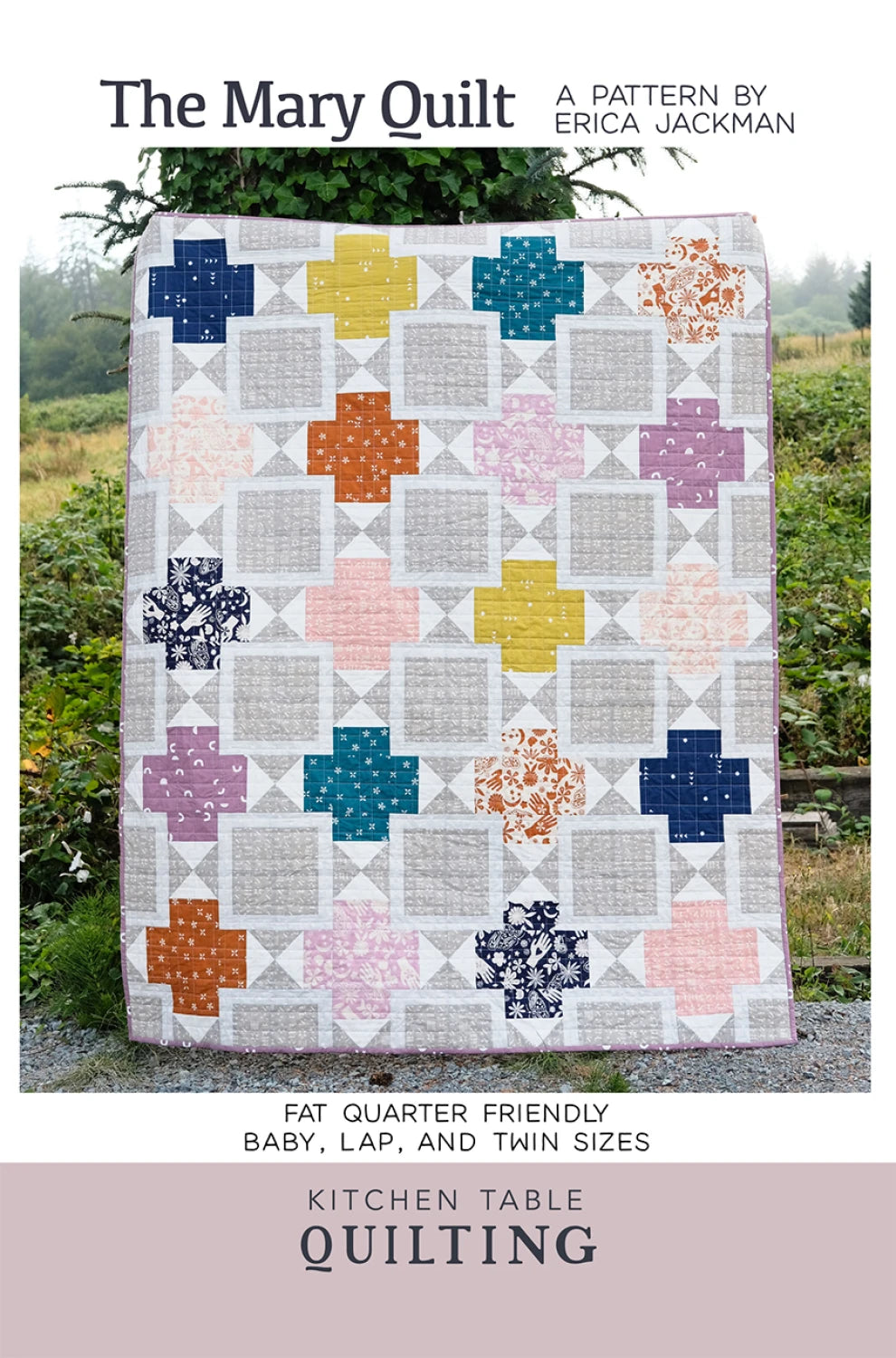 The Mary Quilt Pattern - Kitchen Table Quilting