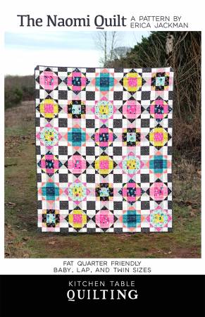 The Naomi Quilt Pattern - Kitchen Table Quilting