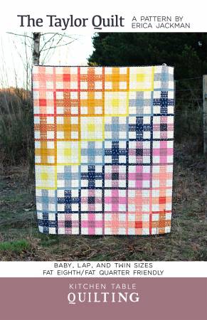 The Taylor Quilt Pattern - Kitchen Table Quilting