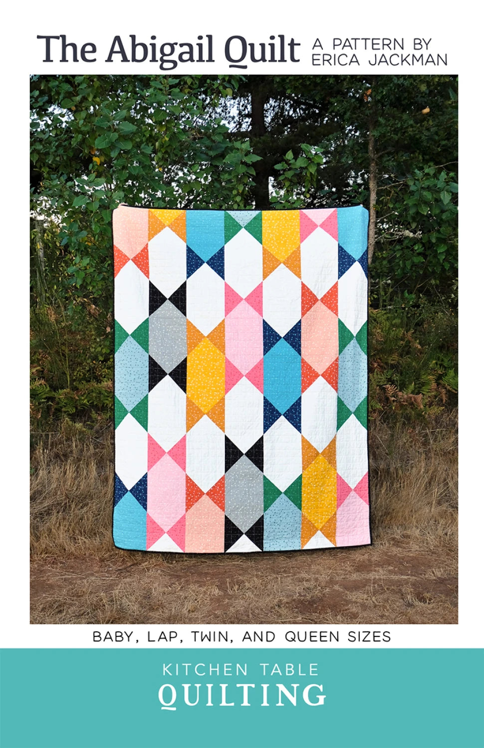 The Abigail Quilt Pattern - Kitchen Table Quilting