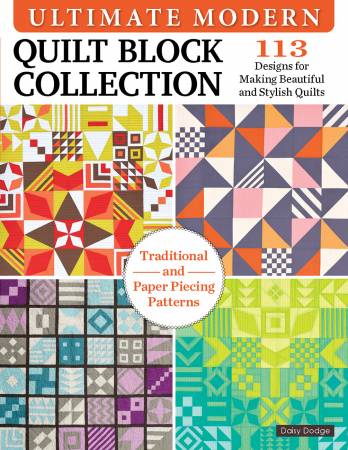 Ultimate Modern Quilt Block Collection Book
