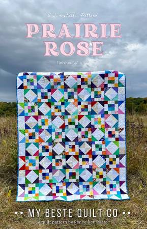 Prairie Rose Quilt Pattern - My Beste Quilt Co