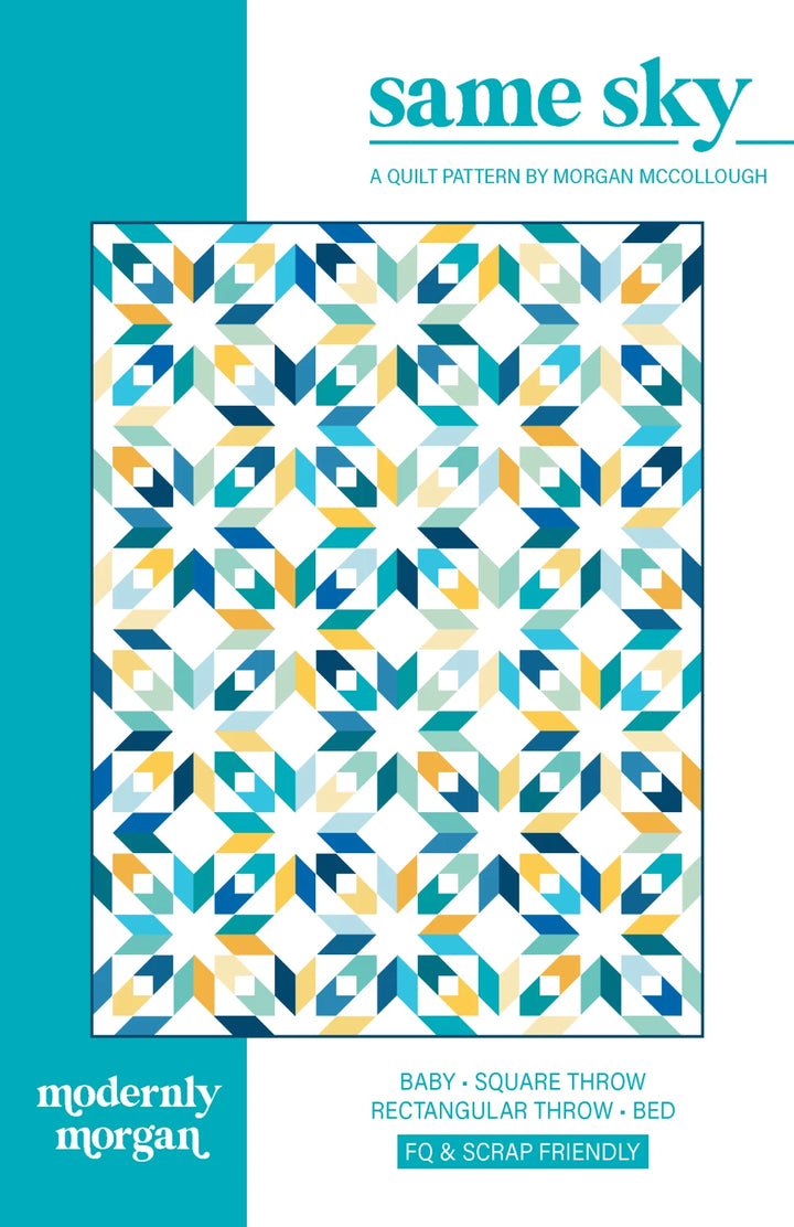 Same Sky Quilt Pattern - Modernly Morgan