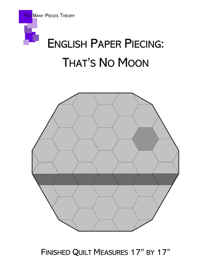 English Paper Piecing: That's No Moon - Quiltoni