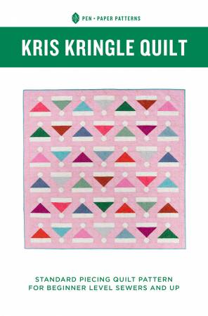 Kris Kringle Quilt Pattern - Pen + Paper Patterns