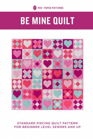 Be Mine Quilt Pattern - Pen + Paper Patterns
