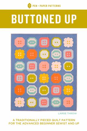 Buttoned Up Quilt Pattern - Pen + Paper Patterns