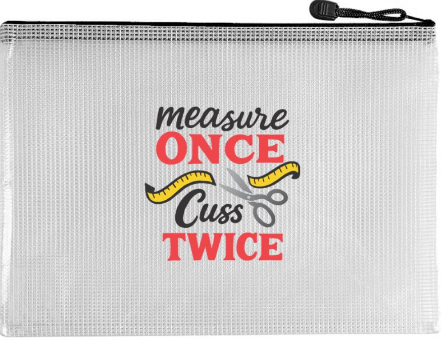 Snarky Project Bag - Measure Once Cuss Twice