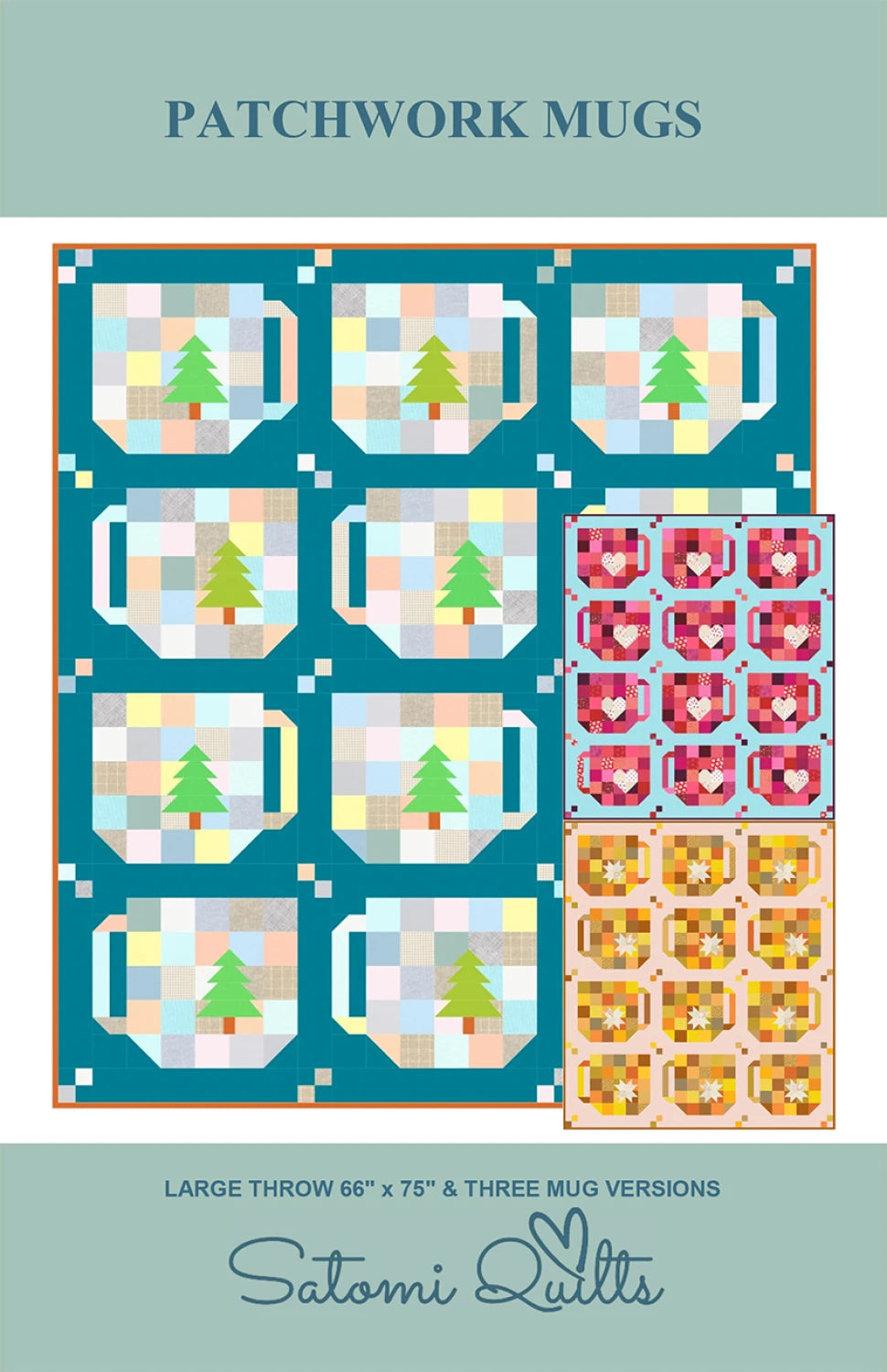 Patchwork Mugs Quilt Pattern - Satomi Quilts