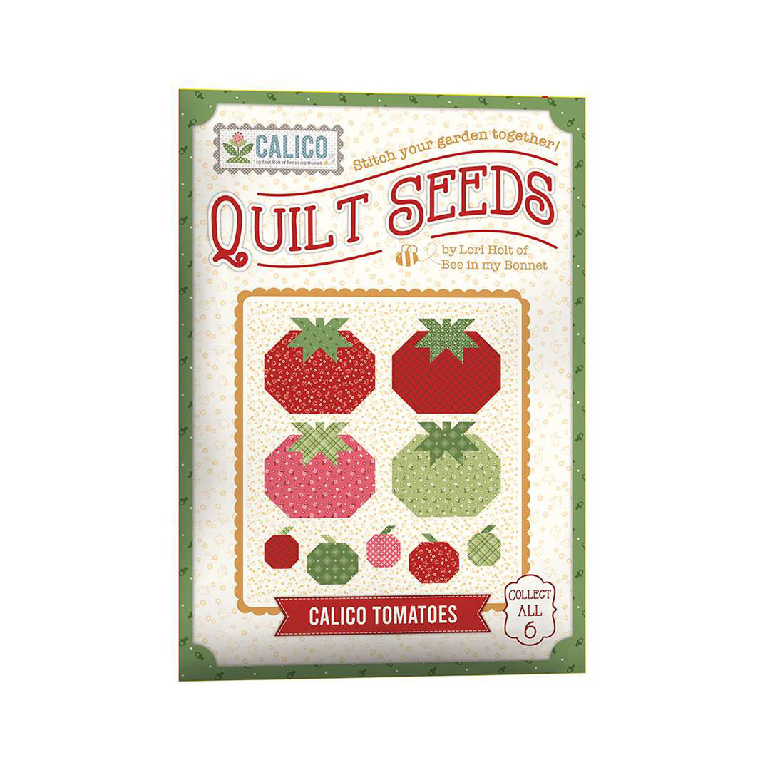 Calico Quilt Seeds- Calico Tomatoes- Quilt Pattern - Lori Holt