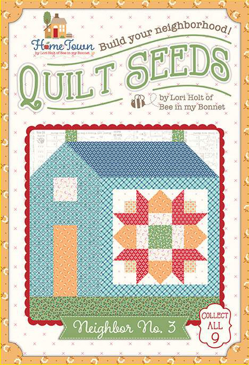 Hometown Quilt Seeds-Neighbor No. 3 - Quilt Pattern - Lori Holt