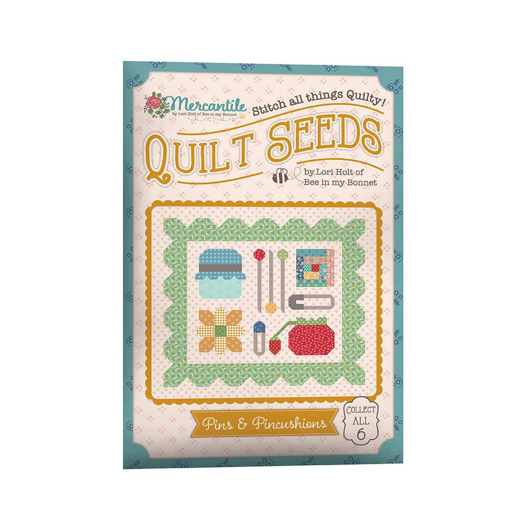 Mercantile Quilt Seeds- Pins & Pincushions Quilt Pattern - Lori Holt