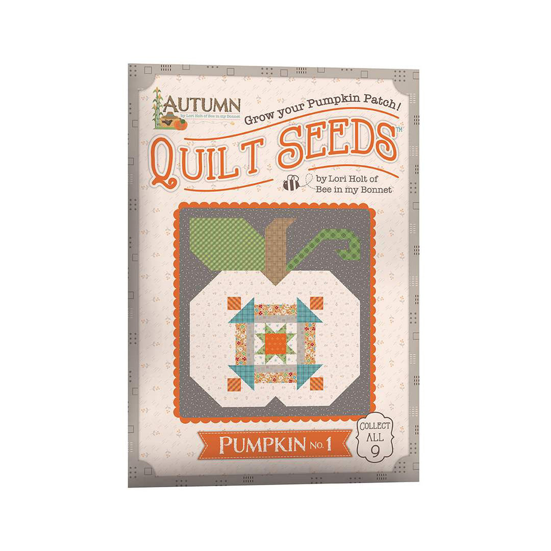 Autumn Quilt Seeds-Pumpkin No. 1 Quilt Pattern - Lori Holt