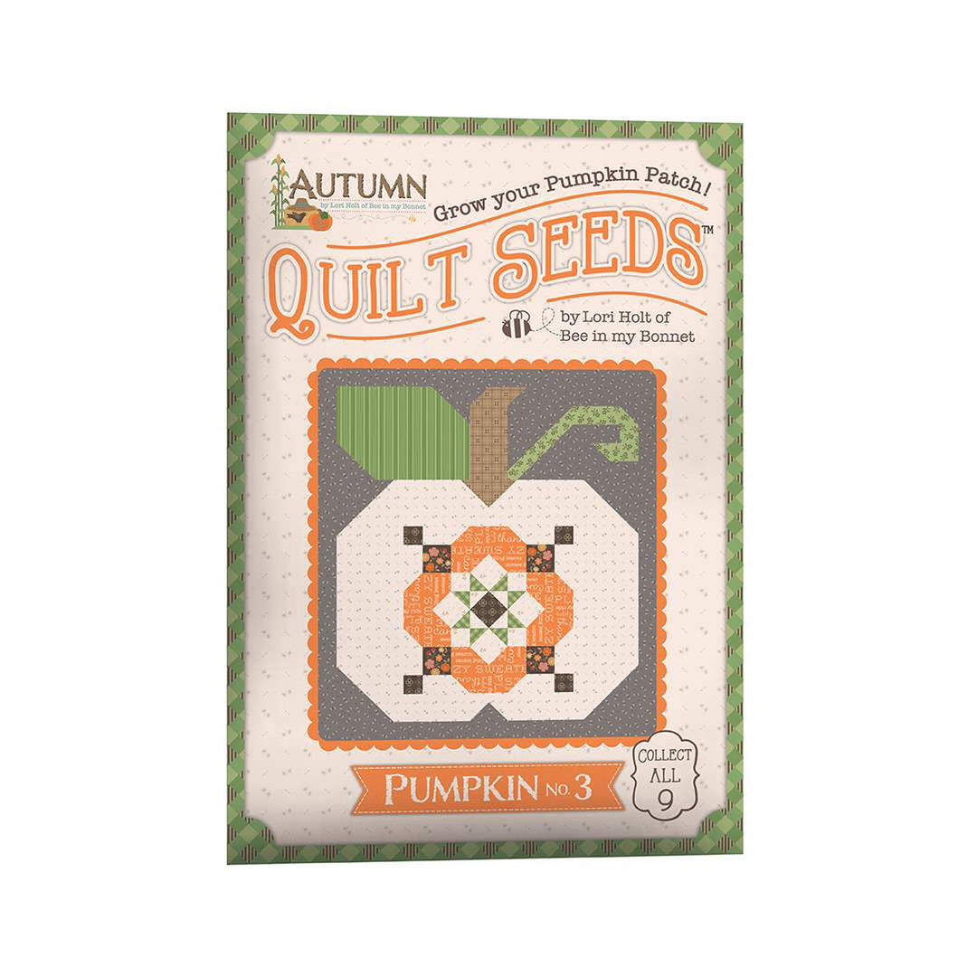 Autumn Quilt Seeds-Pumpkin No. 3 Quilt Pattern - Lori Holt