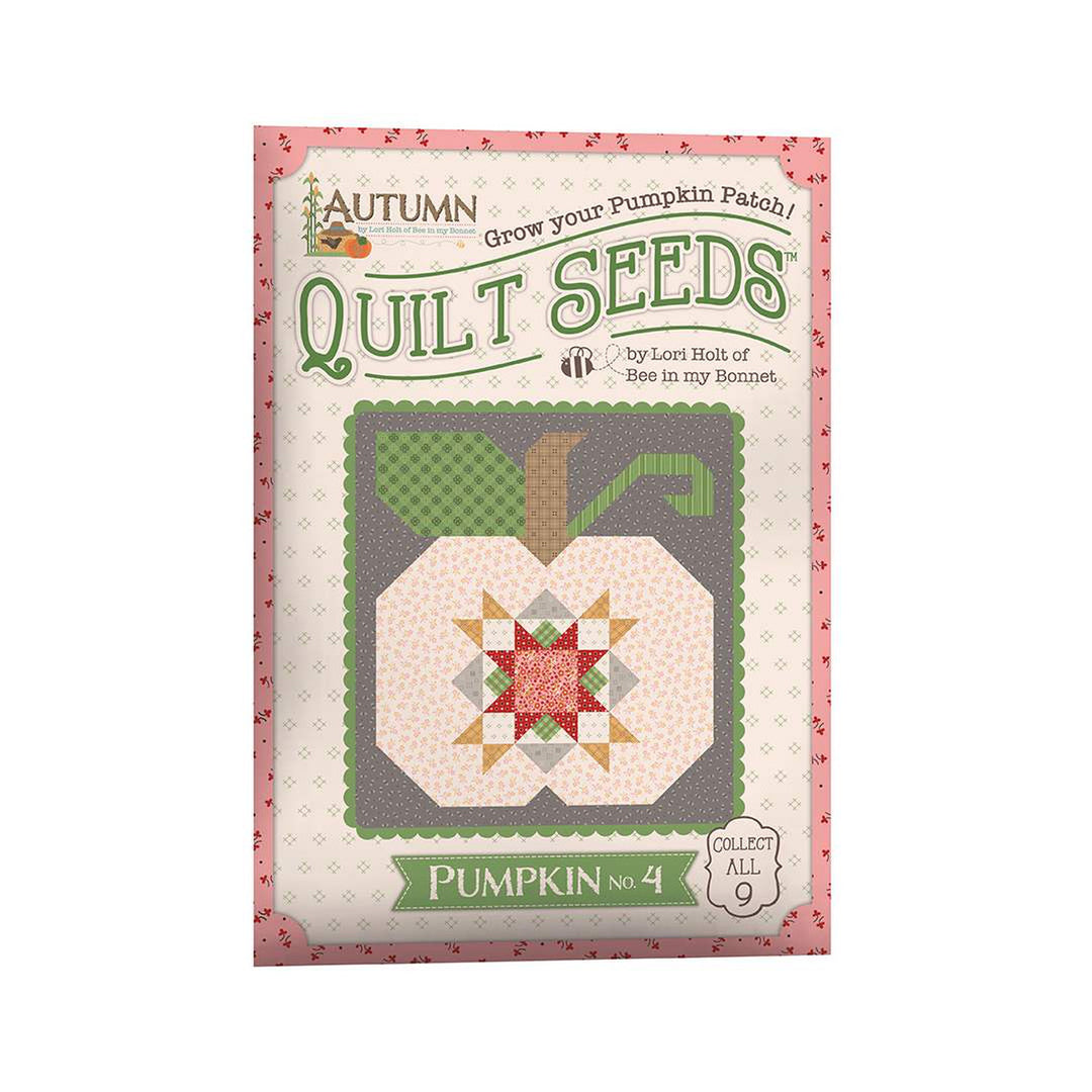 Autumn Quilt Seeds-Pumpkin No. 4 Quilt Pattern - Lori Holt