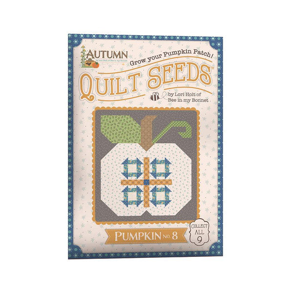 Autumn Quilt Seeds-Pumpkin No. 8 Quilt Pattern - Lori Holt