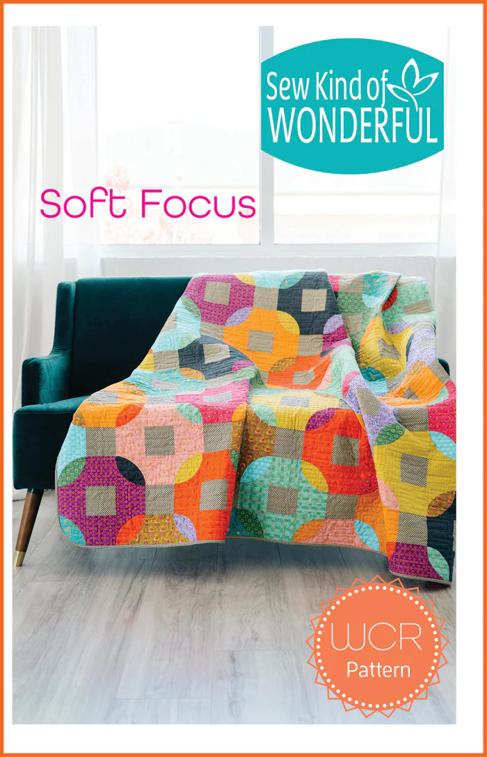Soft Focus - Sew Kind Of Wonderful