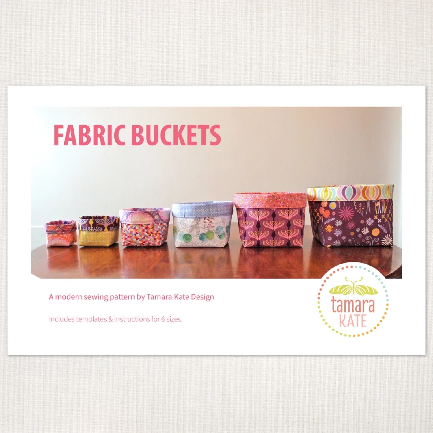 Fabric Buckets Sewing Pattern - Tamara Kate Design