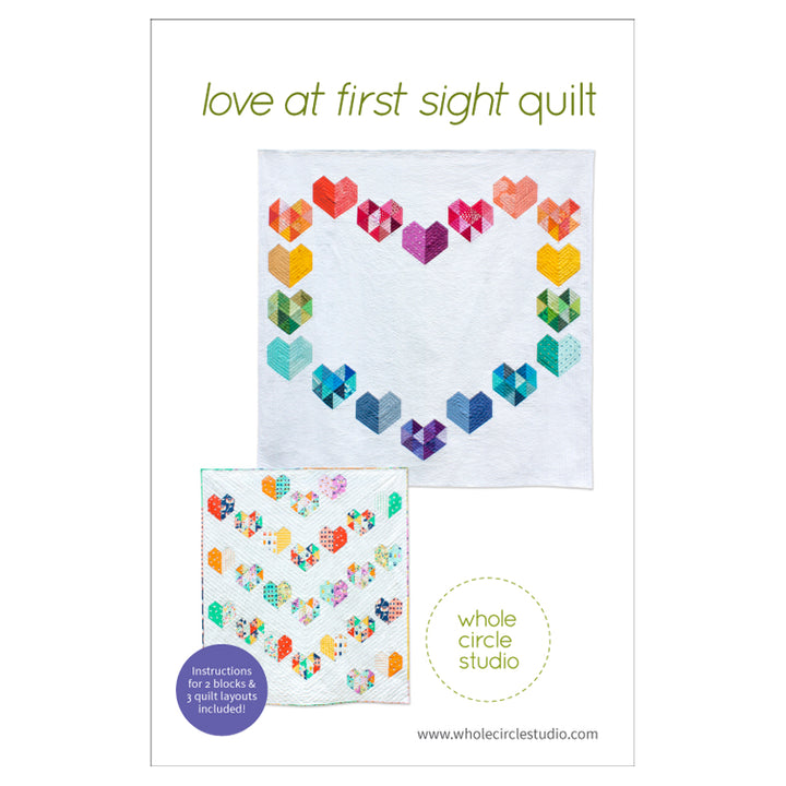 Love at First Sight Quilt - Whole Circle Studio
