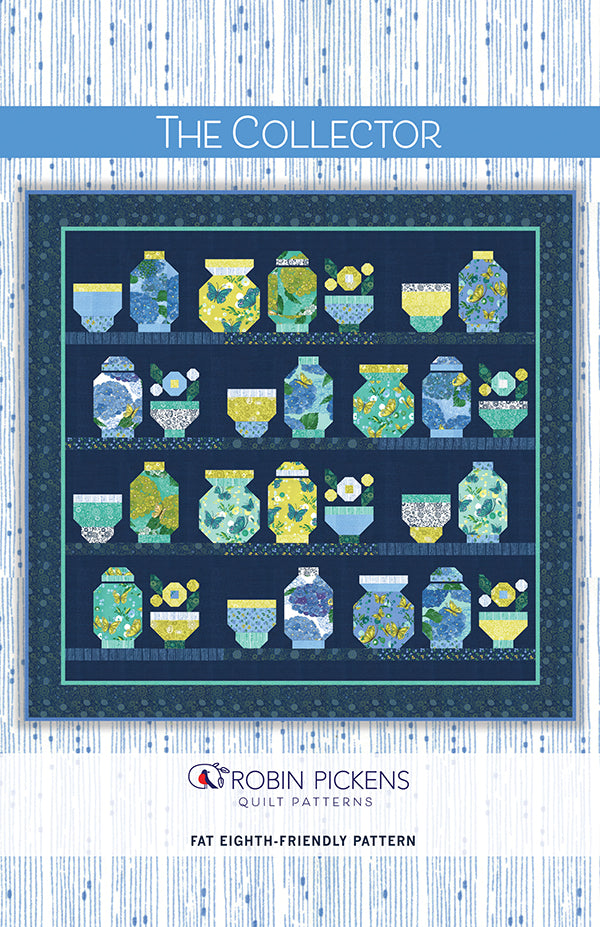 The Collector Quilt Pattern - Robin Pickens