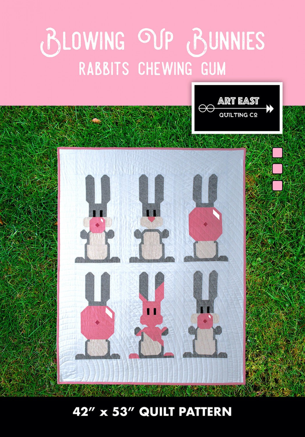 Blowing Up Bunnies Quilt Pattern - Art East Quilting