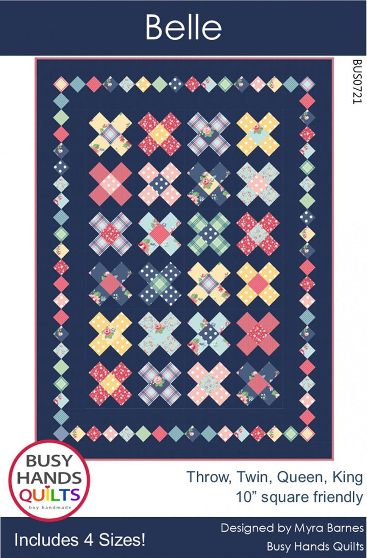 Belle Quilt Pattern - Busy Hands Quilts