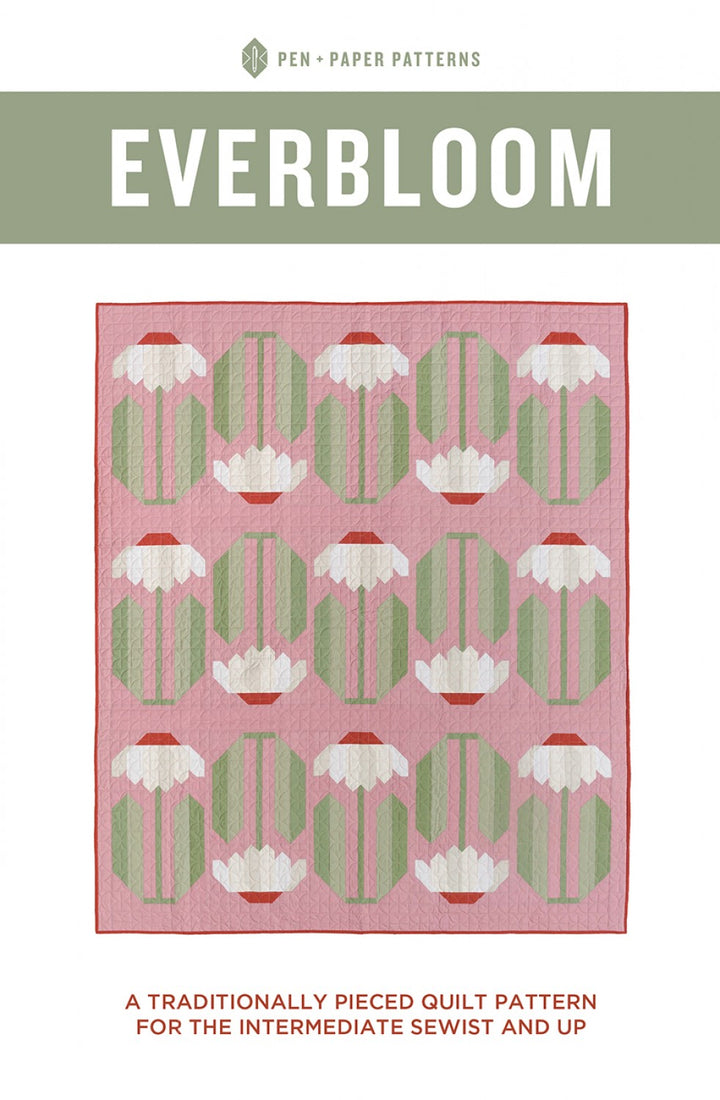 Everbloom Quilt Pattern - Pen + Paper Patterns