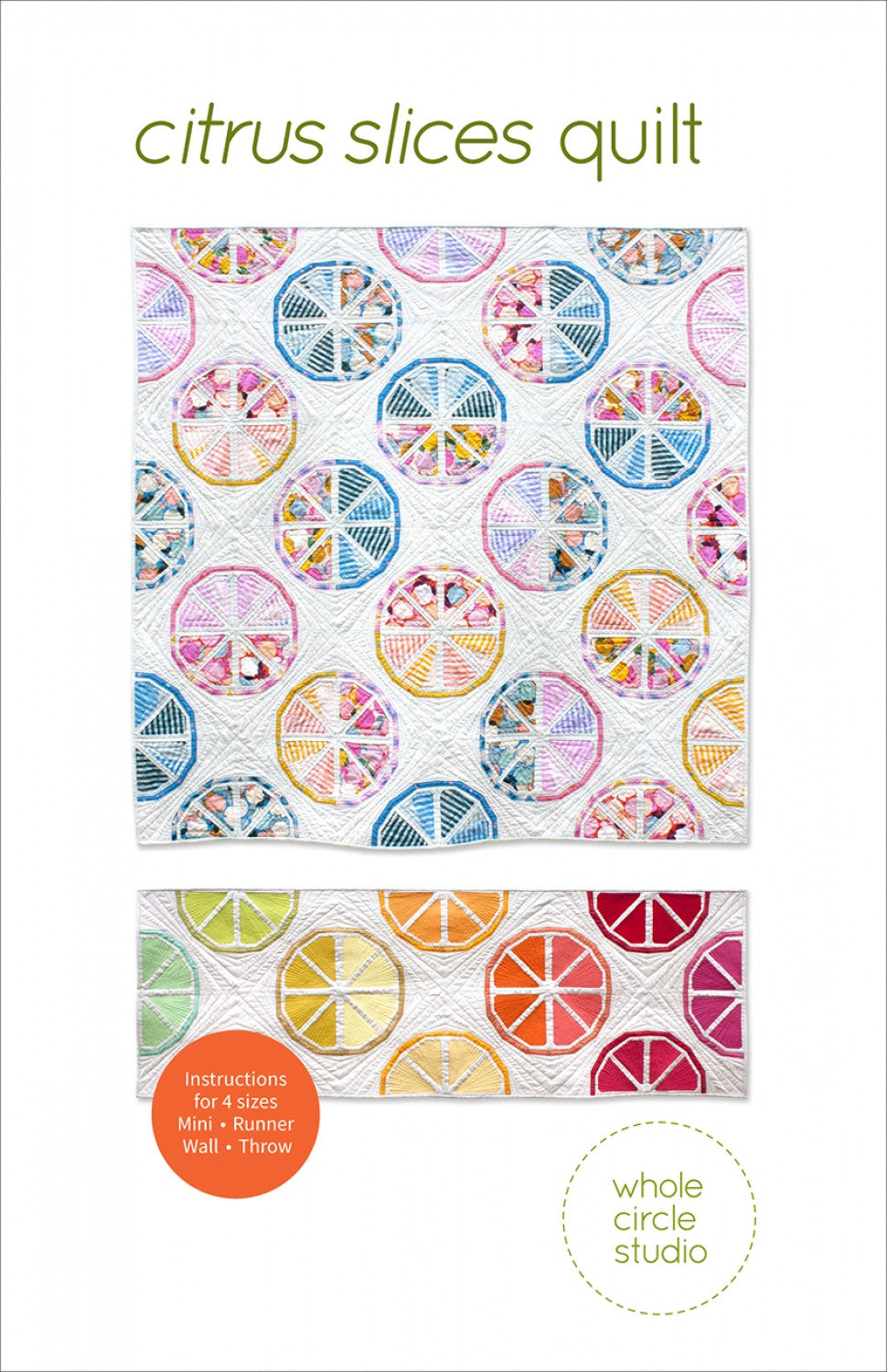 Citrus Slices Quilt Pattern - Whole Circle Studio